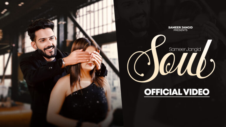 Unveiling Sameer Jangid’s Heartfelt “Soul” 2025 Unveiling Sameer Jangid's Heartfelt "Soul" 2025